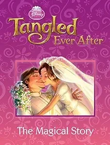 Tangled Ever After: The Magical Story